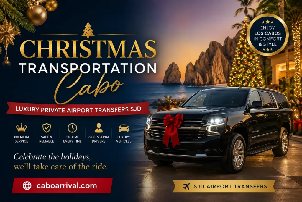 Christmas Transportation Cabo Luxury Private Airport Transfers SJD_resultado