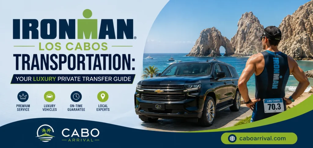Ironman Los Cabos Transportation Your Luxury Private Transfer Guide_resultado