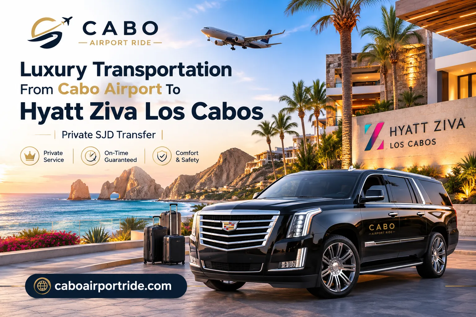 Luxury Transportation From Cabo Airport To Hyatt Ziva Los Cabos Private SJD Transfer_resultado