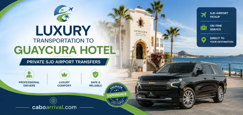 Luxury Transportation to Guaycura Hotel Private SJD Airport Transfers_resultado