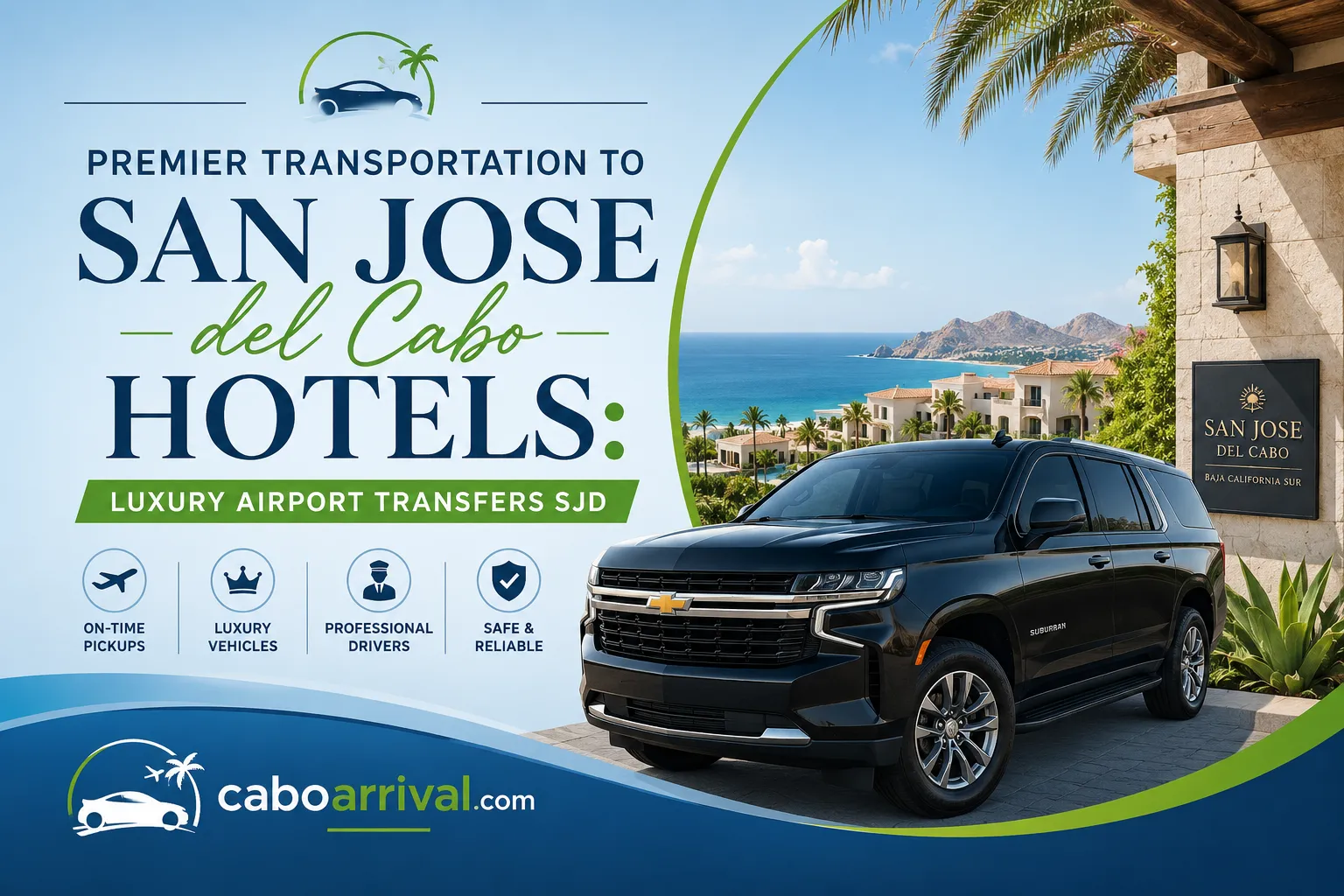 Premier Transportation to San Jose del Cabo Hotels Luxury Airport Transfers SJD_resultado