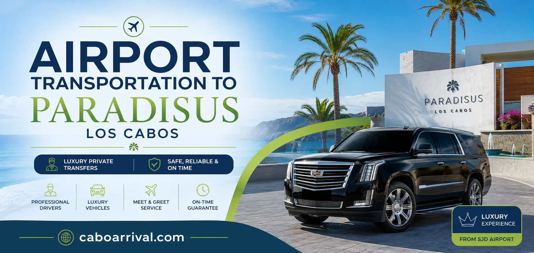 Airport Transportation to Paradisus Los Cabos Luxury Private Transfers SJD_resultado