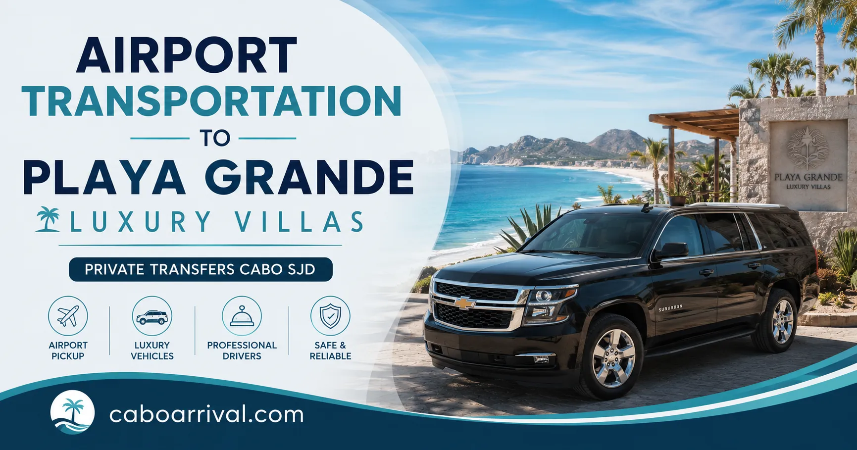Airport Transportation to Playa Grande Luxury Villas Private Transfers Cabo SJD_resultado