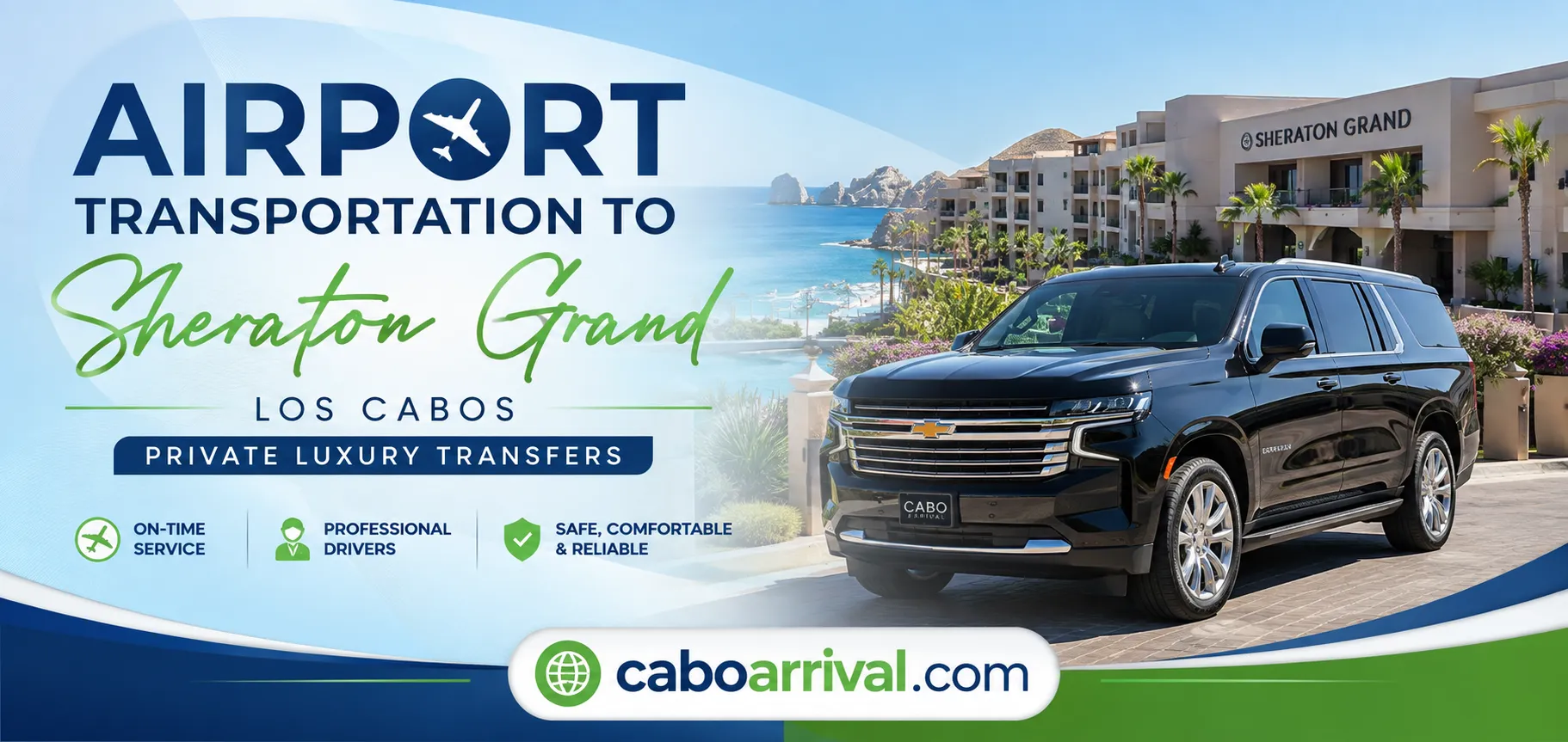 Airport Transportation to Sheraton Grand Los Cabos – Private Luxury Transfers_resultado