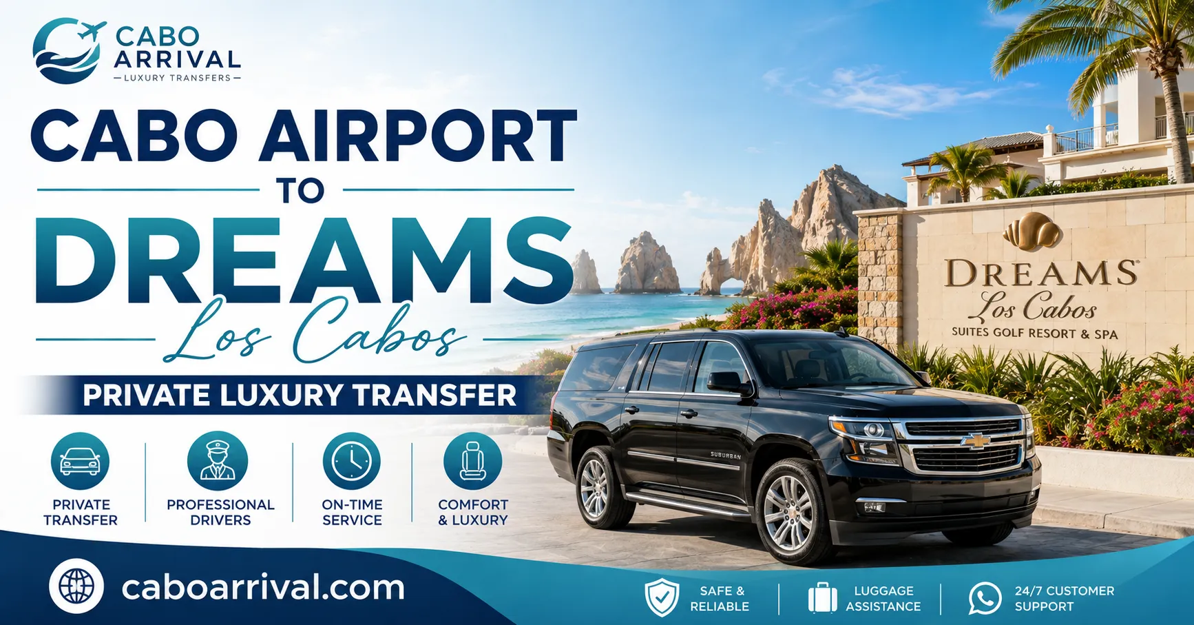 Cabo Airport to Dreams Los Cabos Private Luxury Transfer_resultado