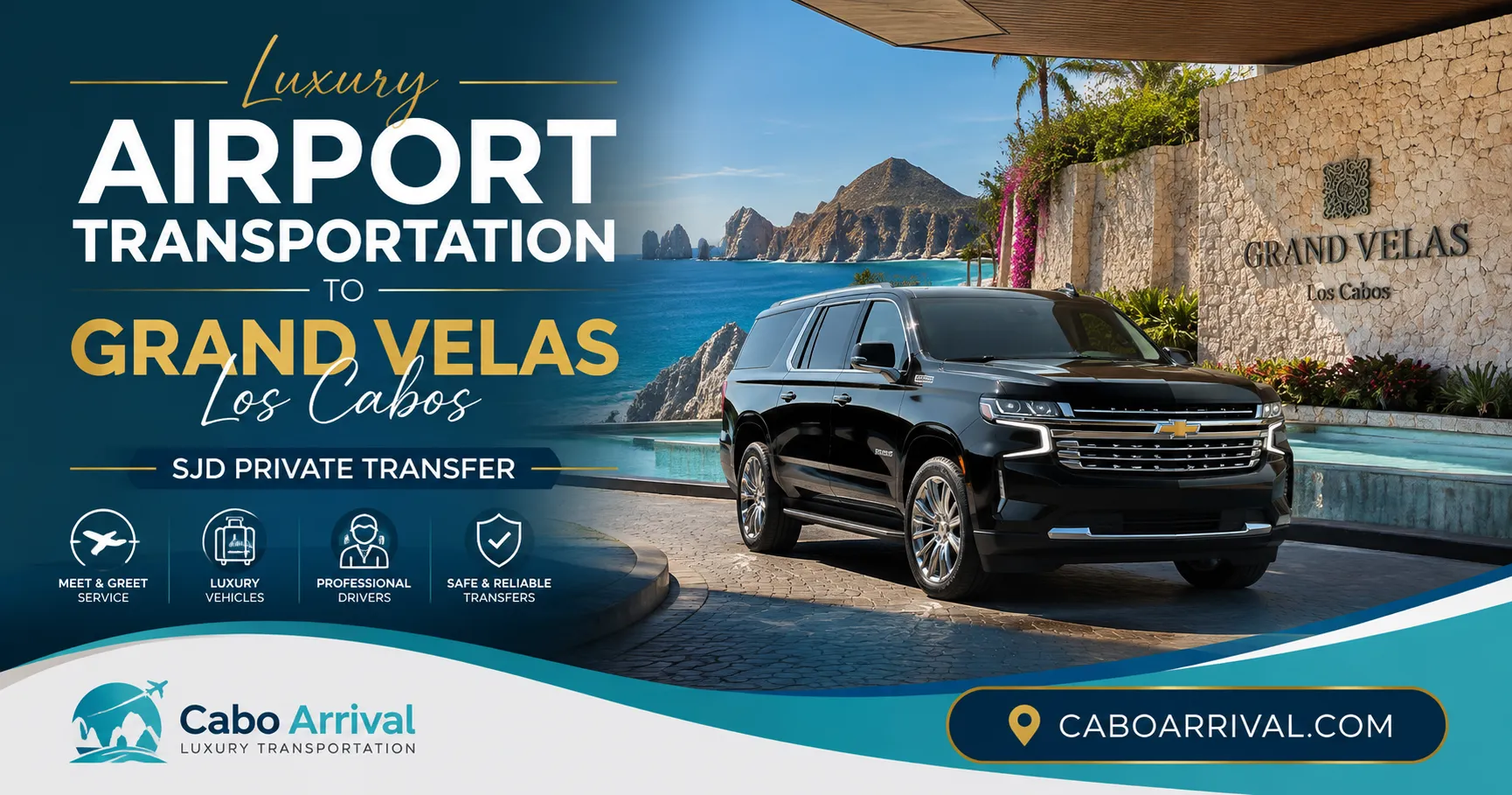 Luxury Airport Transportation to Grand Velas Los Cabos SJD Private Transfer_resultado