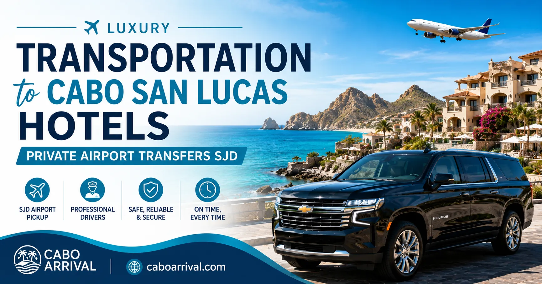 Luxury Transportation to Cabo San Lucas Hotels Private Airport Transfers SJD_resultado