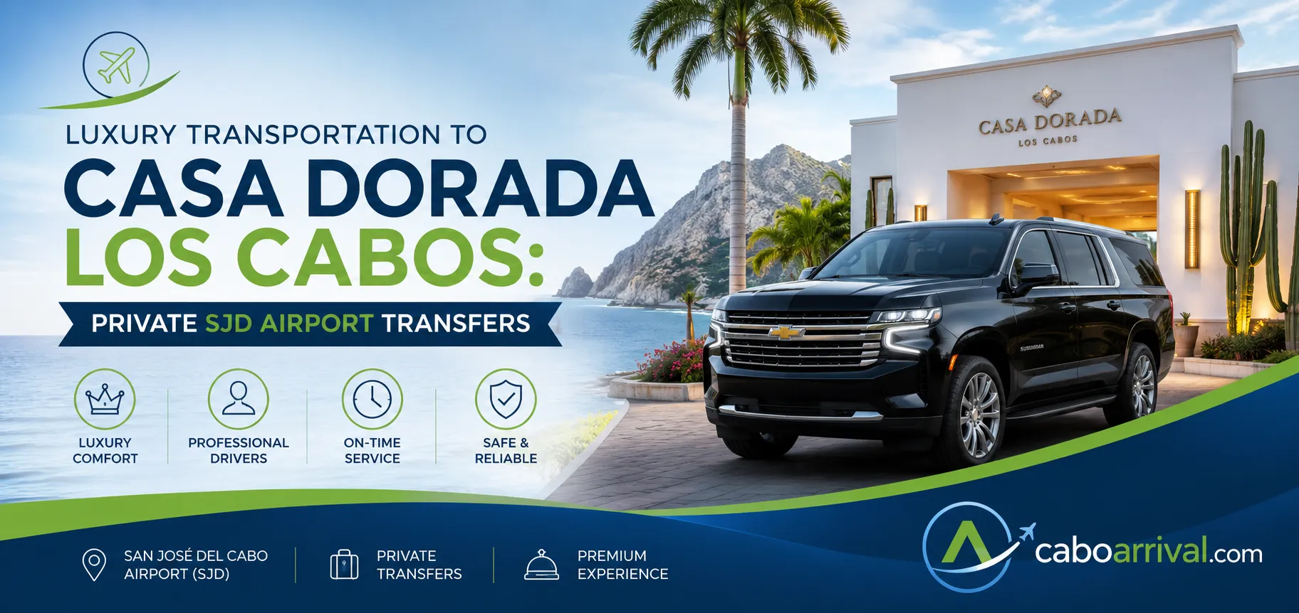Luxury Transportation to Casa Dorada Los Cabos Private SJD Airport Transfers_resultado