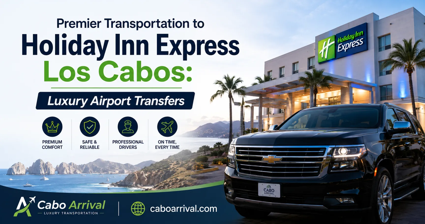 Premier Transportation to Holiday Inn Express Los Cabos Luxury Airport Transfers_resultado